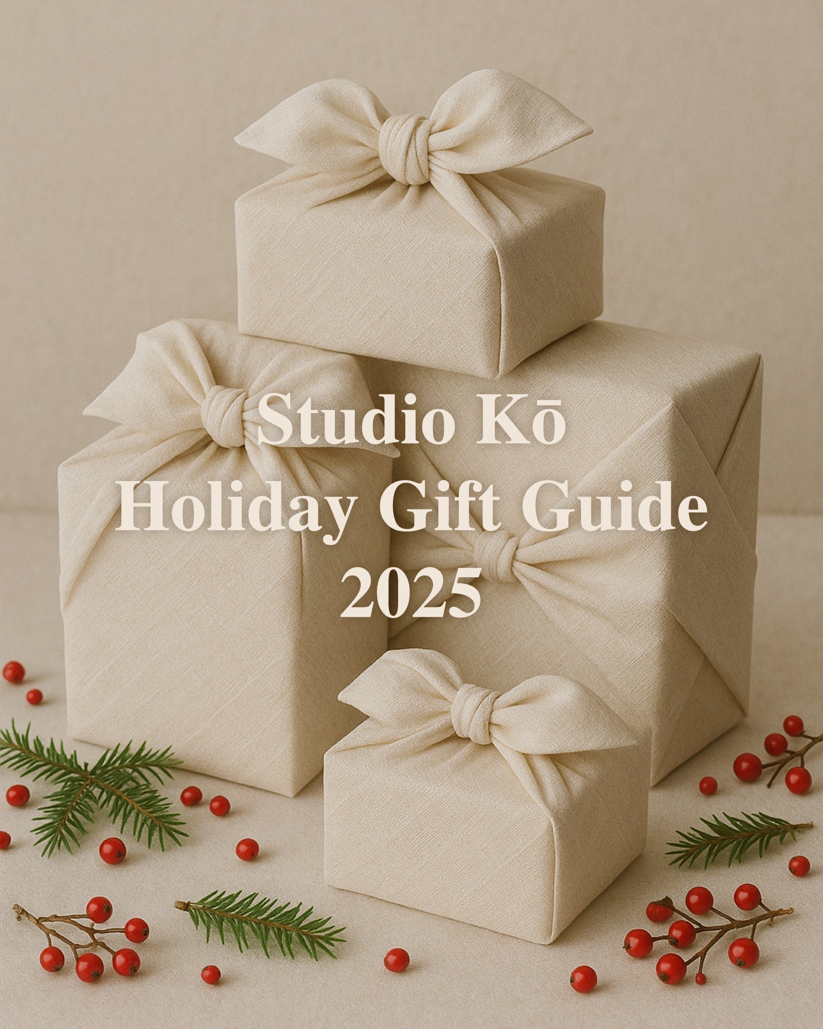Studio Kō Holiday Gift Guide 2025
